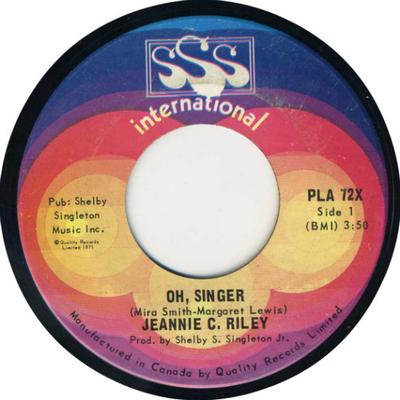 7-Zoll-Schallplatte JEANNIE C. RILEY Oh Singer PLA72X SSS International 1971 Kanada CountryFolk Gebraucht