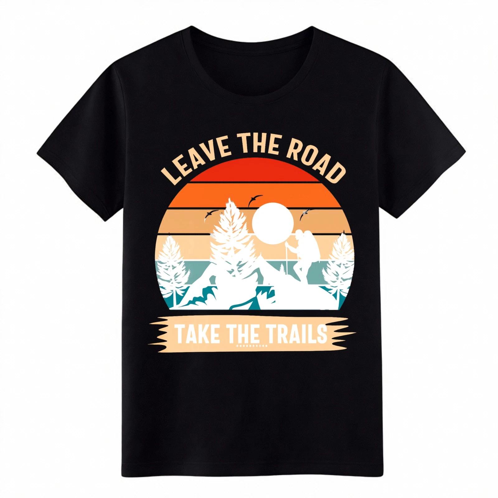 Leave The Road Take The Trails Hiking Vintage Graphic Tee for Men Women 3XL