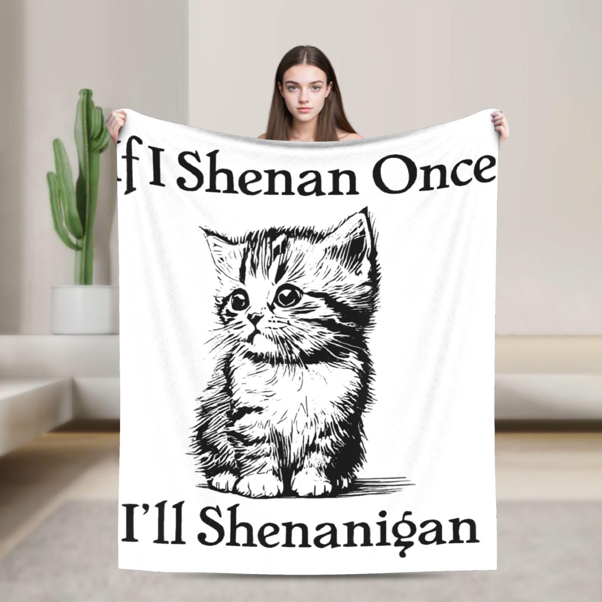 

If I Shenan Once Ill Shenanigan Cute Cat St Patricks Day Women Blankets Quality Soft Throw Blanket Spring Girls Boys Bedroom 75x100cm (30x40inch)