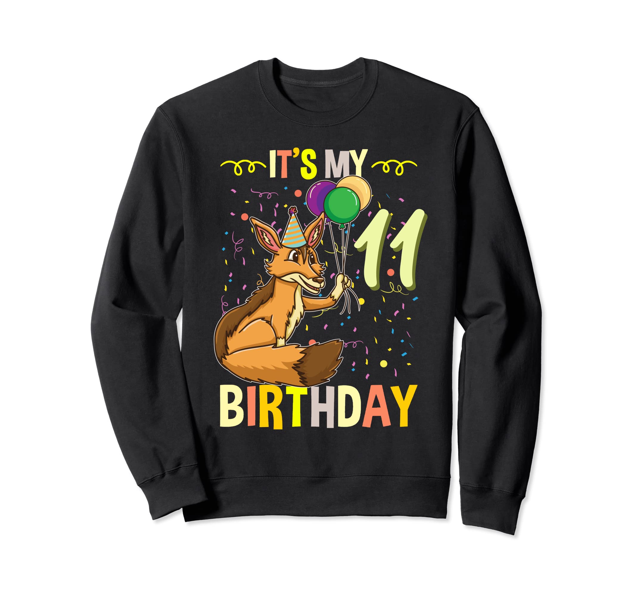 

It s My 11th Birthday Jackal Animal Sweatshirt