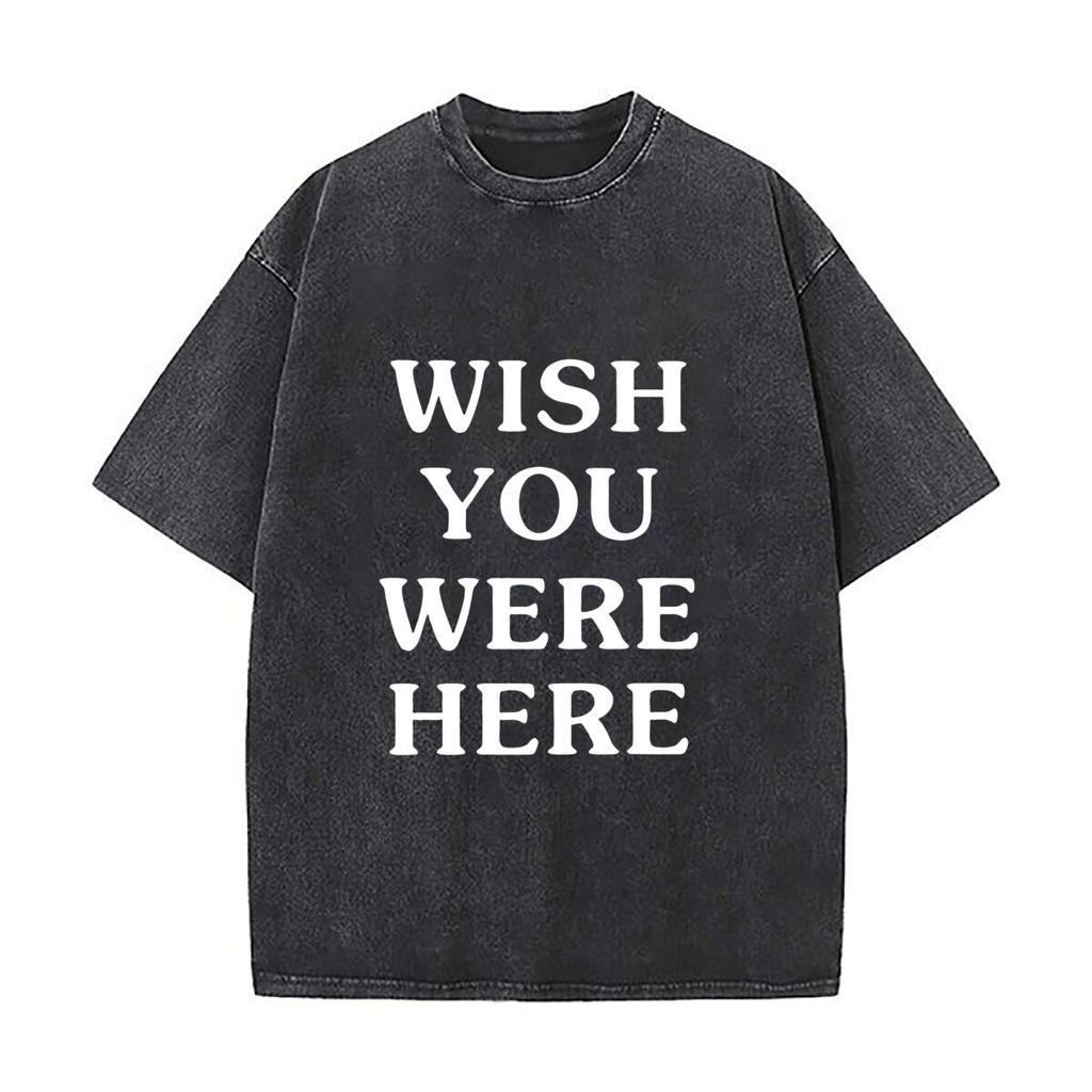 Wish You Were Here Design Oversized Short Sleeve Loose Streetwear Short Sleeve Tops Tee