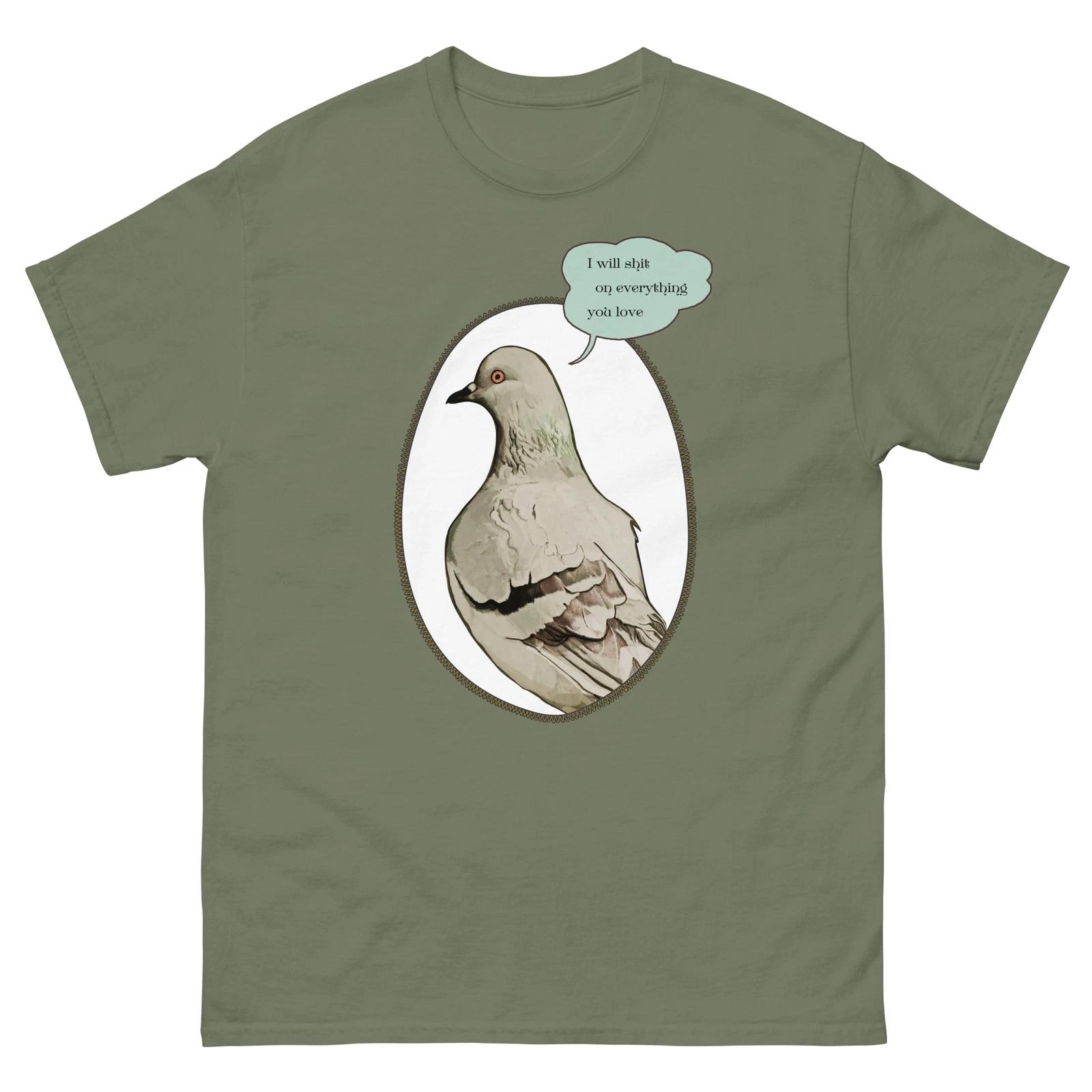 Pigeon T Shirt - I ll sh*t on everything you love XL