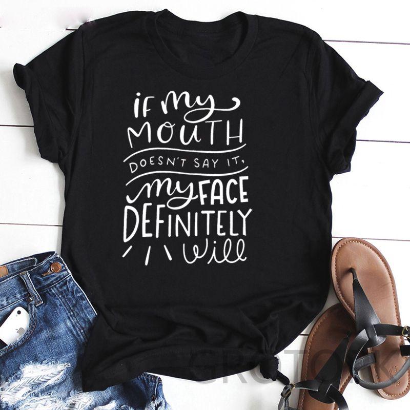 Women's 'If My Mouth Doesn’t Say It My Face Definitely Will' T-Shirt – Casual Short Sleeve Tee