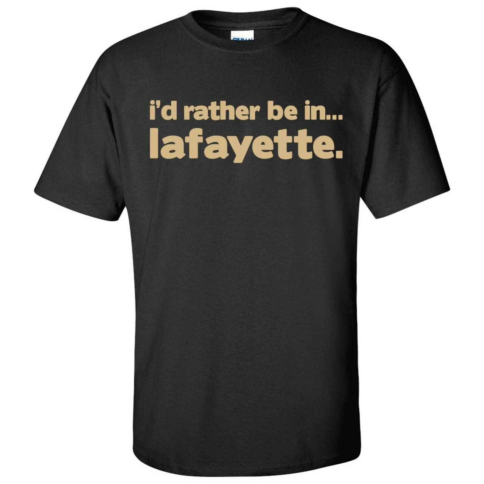 

I d Rather Be In Lafayette - Hometown Pride Sports T-Shirt - Black 3XL