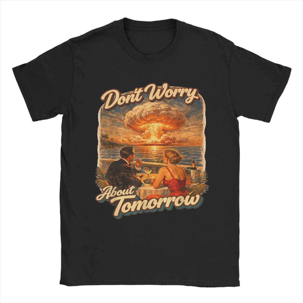 Streetwear unisex T-Shirt Beach Don-t Worry About Tomorrow Matthew 6-34 Christian Dark Humor Tee Shirt for Men Short Sleeve Tops