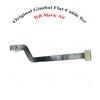 Original For Mavic Air Gimbal Camera Signal PTZ Cable Flat Line Empty Gimbal Repair Parts for DJI Mavic Air Drone Accessories