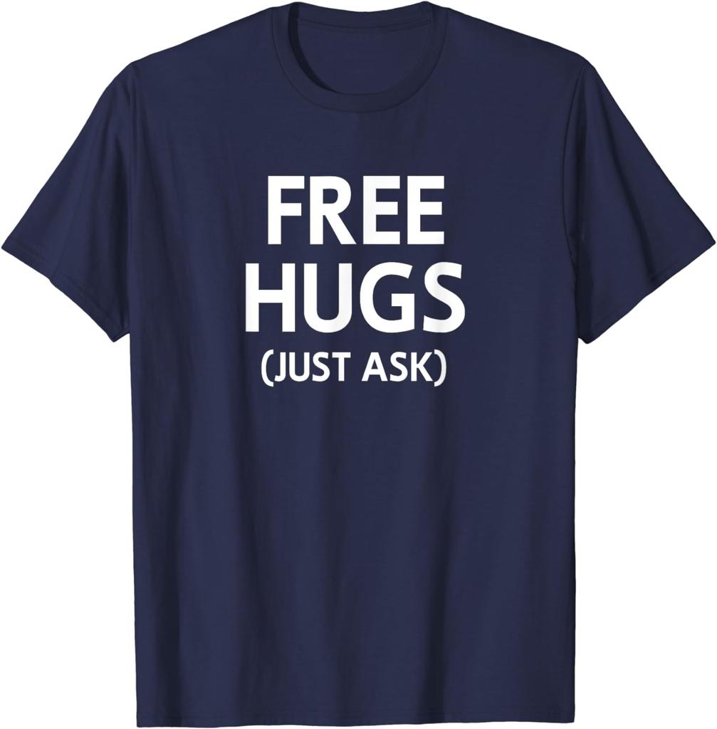 Free Hugs Just Ask Joke Funny Sarcastic Family TShirt Woman Man Summer Fashion Casual Cotton Graphic T Shirts Streetwear