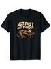 Not Fast, Not Furious - Funny Sloth T-Shirt
