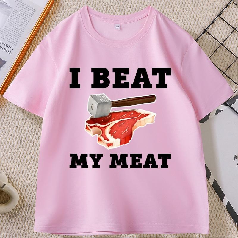 I Beat My Meat Funny Printed Tshirt Causal Cotton Short Sleve Round Neck Tshirt Streetwear Trendy Loose T Shirt Unisex Clothes