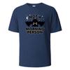 Not A Morning Person Print TShirt Casual Short Sleeved Tops Summer Tees For Men Women 100 Cotton Oneck Oversize StreetwearTop