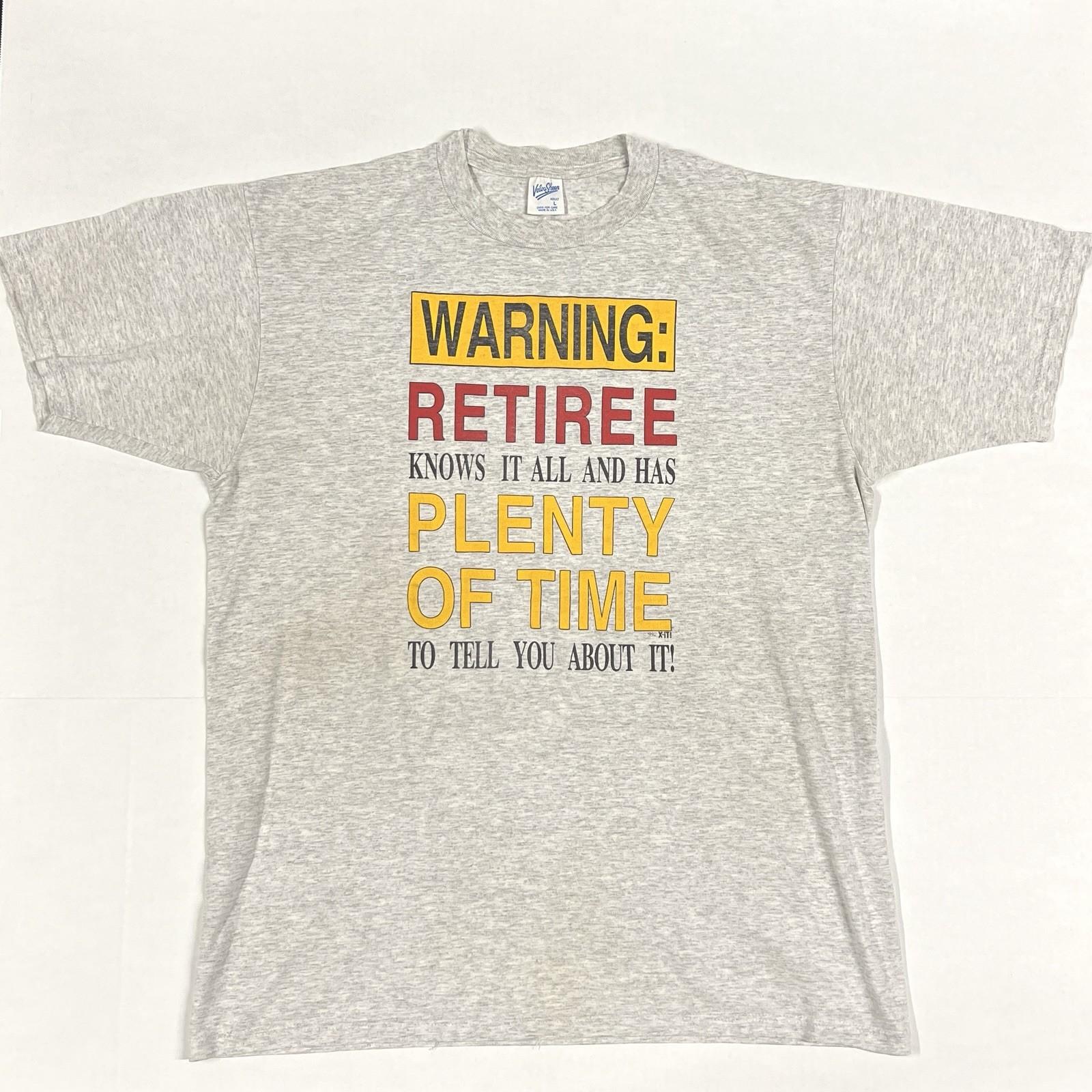Vintage WARNING RETIREE KNOWS IT ALL Funny Graphic T Shirt Sz L Velva Sheen USA XXXL