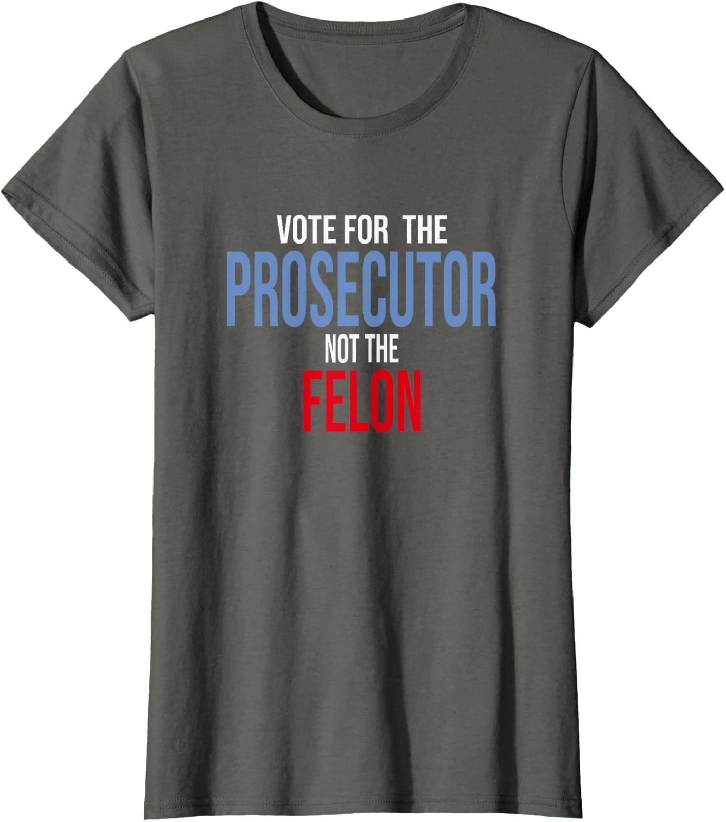 Vote For The Prosecutor Not The Felon Politic Design Ladies Crewneck T-Shirt XXXXL