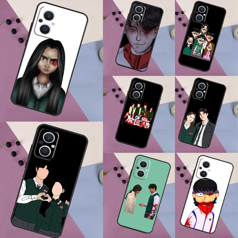 All of us are dead Case For OPPO Reno 8T 7 8 10 11 12 13 Pro 13F 12F 11F OPPO Find X8 Pro X6 X3 X5 Lite Cover