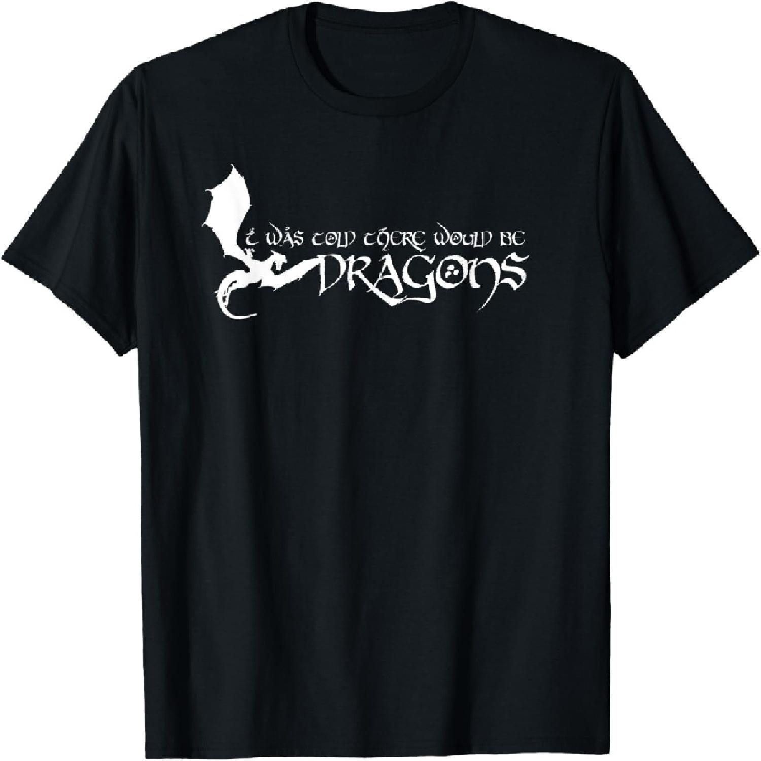 I Was Told There Would Be Dragons Medieval Renaissance T-Shirt XXXXXL разноцветный
