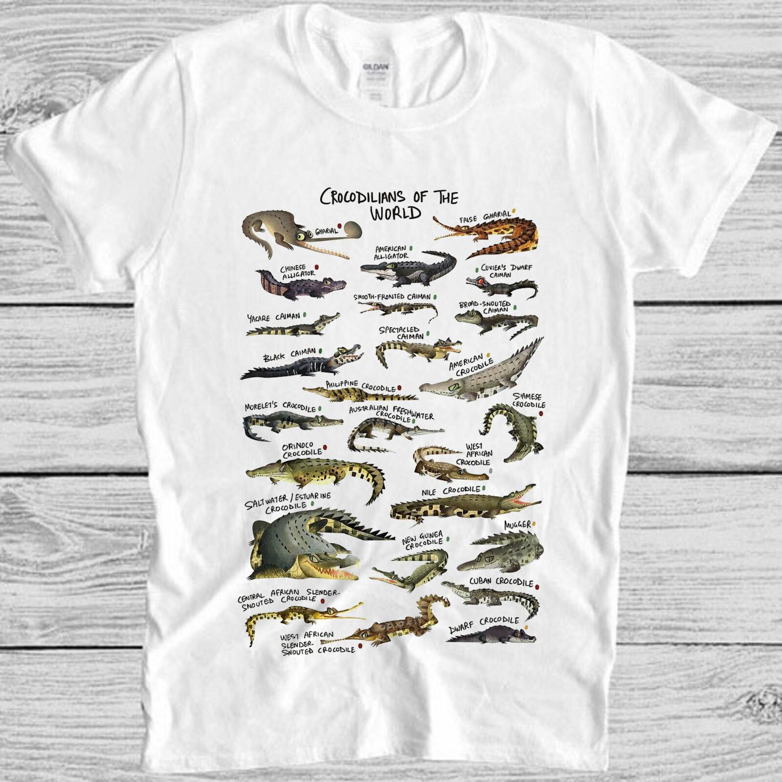 Crocodilians Of The World Alligator Crocodile Names List Gift Tee T Shirt M1055 XL