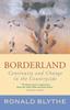The Borderland : Continuity and Change In the Countryside Book