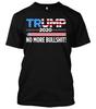 No More Bullshit Liberal Donald Trump MAGA President Keep America New Men's Tee