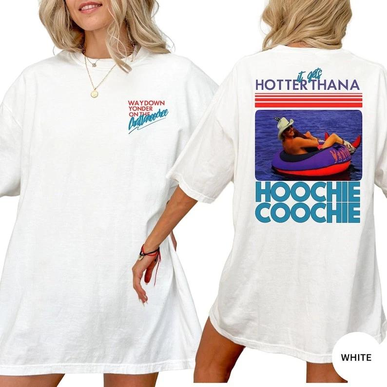 Hotter Than A Hoochie Coochie Tshirt S