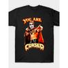 You Are Cursed T-Shirt by Rawfictionart Dad Gifts High-End Men'S Clothing Gym Clothing Men Streetwear Men