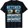 Architekt im Ruhestand Genau wie ein normaler Architekt Ruhestand T-Shirt