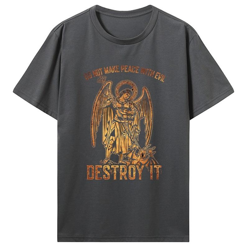 Do Not Make Peace with Evil Destroy It Archangel Saint Michael Tshirt Summer Cotton ONeck Mens Tshirt Oversize Streetwear