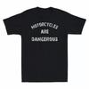 Motorcycles Are Dangerous Funny Motorbike Distressed Retro Vintage Men's T Shirt