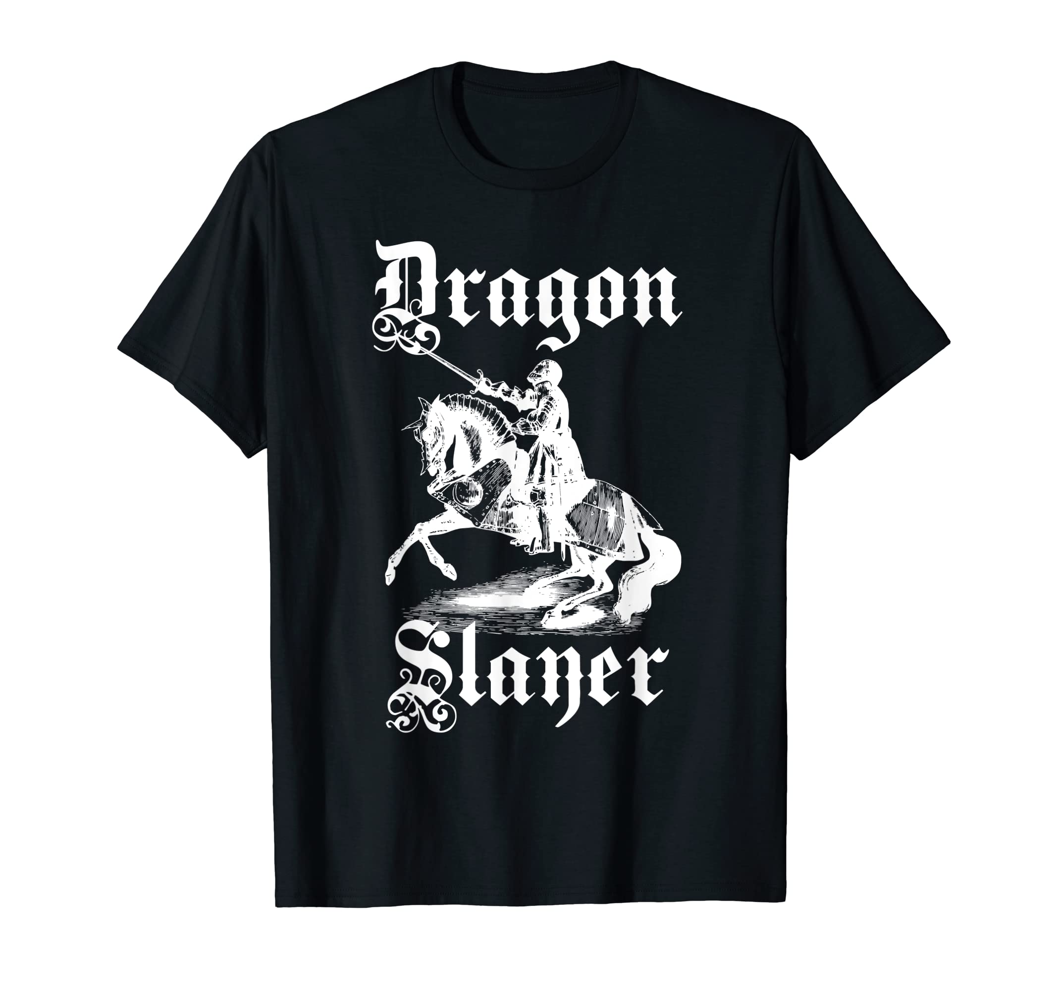 

Renaissance Faire Knight Dragon Slayer Shirt T-Shirt