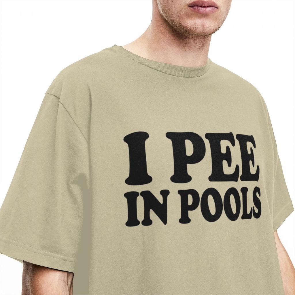 Men Women I Pee In Pools Funny Summer T Shirt Merchandise Retro Movie Cotton Tops T-shirt Fun Tees All Seasons