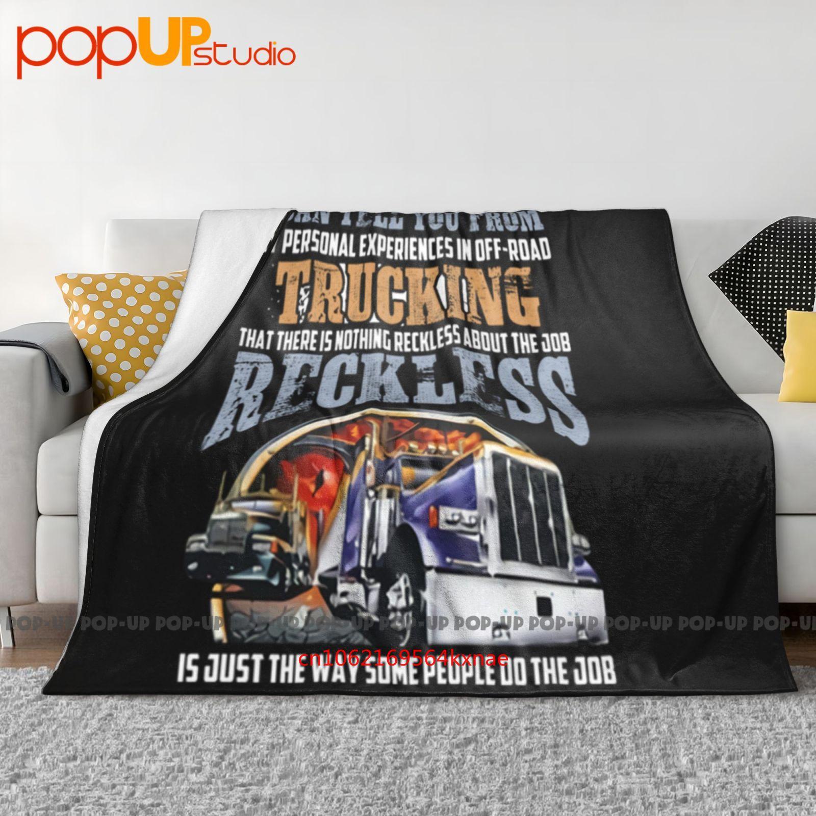 I Can Tell You From My Personal Experiences In Off Road Trucking Ultra-Soft Blanket Quilt Winter Sofa Cover Bed Covers 30x40in