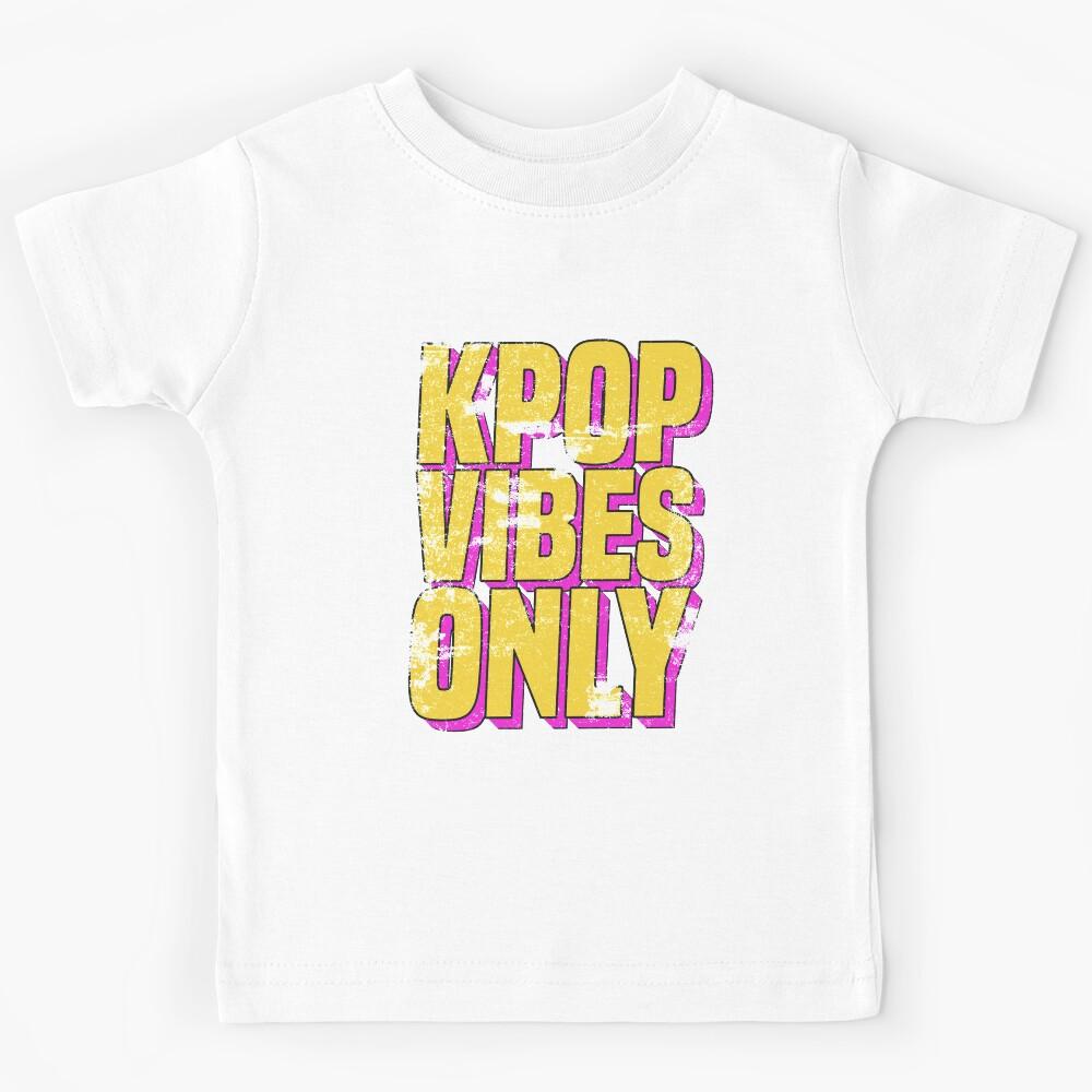 K-Pop Vibes Only - K-Pop Merchandise Shirt Distressed Kids T-Shirt 110