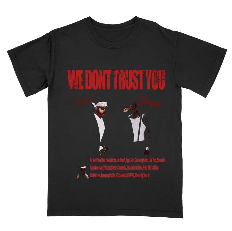 Metro Boomin Graphic Tee Future Graphic Tee We Don't Trust You Graphic Tee