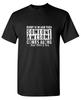 Every Now And Sarcastic Humor Graphic Tee Gift For Men Novelty Funny T Shirt