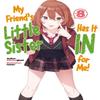 My Friends Little Sister Has It In For Me Volume 8 by Mikawaghost... 9781718326873