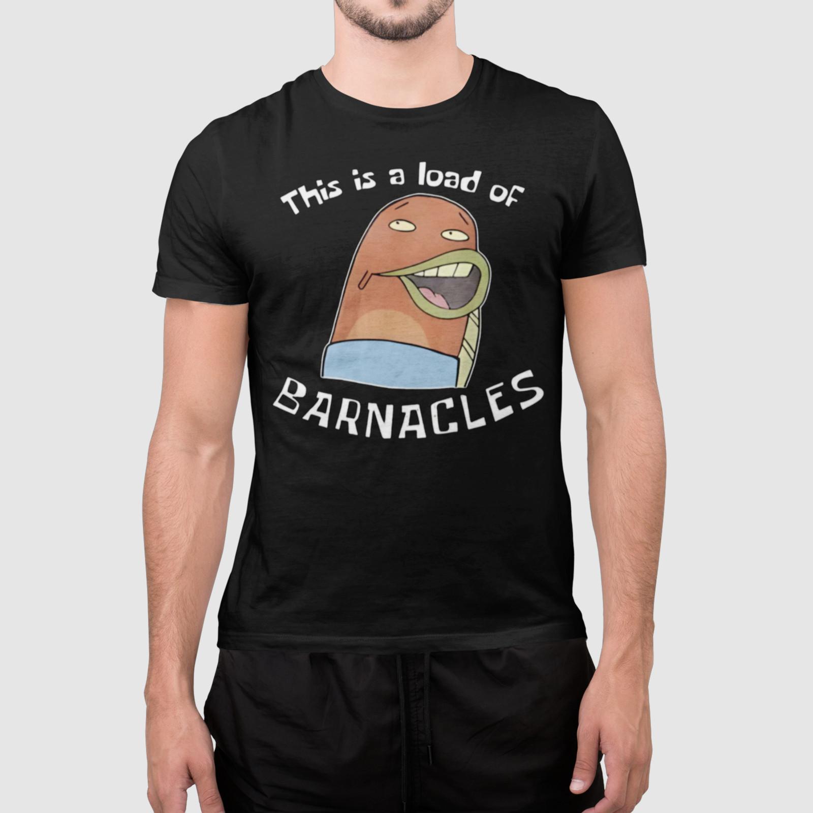 This Is a Load of Barnacles Funny Cartoon Shirt Meme Tee Unisex S разноцветный