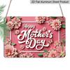 2D Flat, 1pc "Happy Mother's Day" Floral Plaque, 12"×8" - Flower Style Decor Sign, Pink - Aluminium Wall Hanging Decoration for Home, Porch, Garden