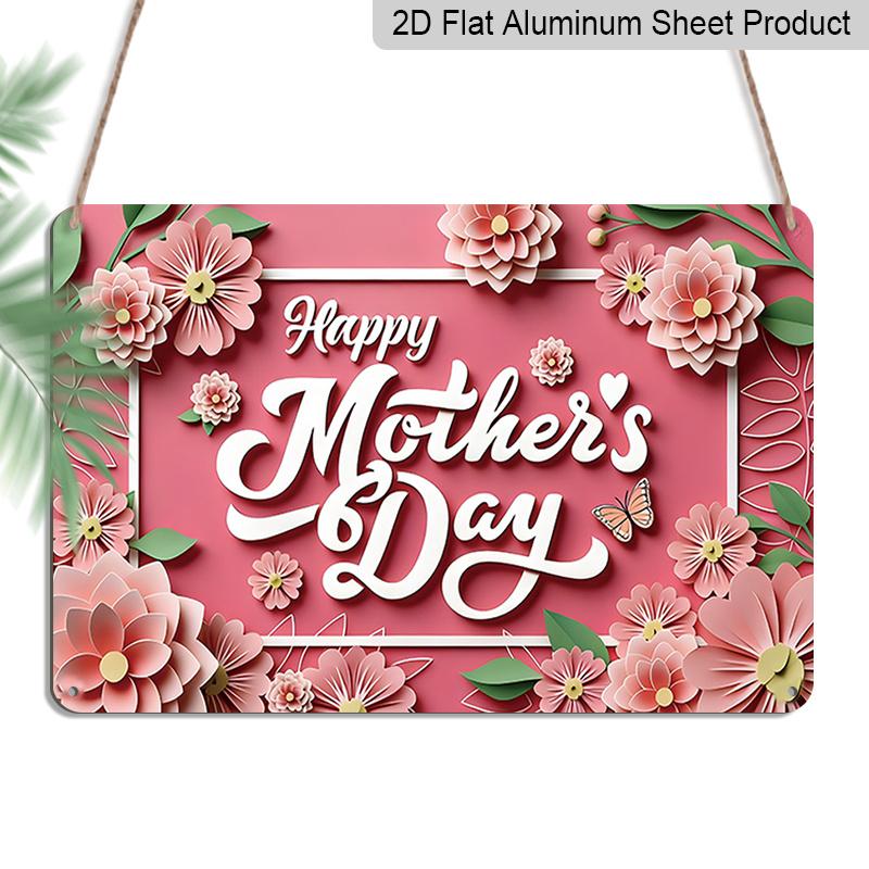 2D Flat, 1pc "Happy Mother's Day" Floral Plaque, 12"×8" - Flower Style Decor Sign, Pink - Aluminium Wall Hanging Decoration for Home, Porch, Garden