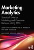 The Marketing Analytics : Statistical Tools for Marketing and Consumer Behavior Using SPSS Book