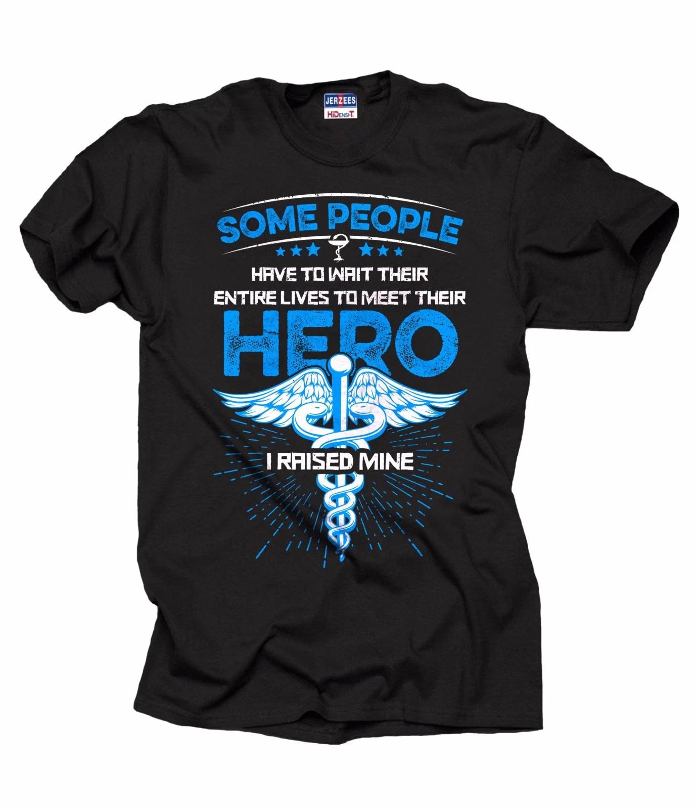 The Nurse s Dad Mom T-T-shirt Nurses Mom T-T-shirt I Raised My Hero Tee T-shirt XL