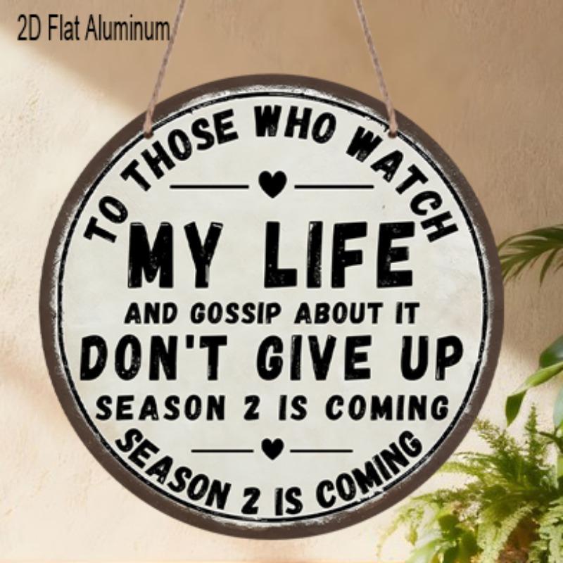 

2D Flat 1pc Vintage Inspirational Aluminum Hanging Plaque, To Those Who Watch My Life Lettering Sign, Bedroom Decor, Office Decor, perfect Gift for 7.87×7.87inch