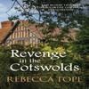 Revenge In the Cotswolds by Rebecca Author Tope Paperback Book 9780749024376