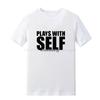 Unisex T Shirt Summer Plays with Self Tshirt Unisex Streetwear Unisex Black White Funny Shirt Letter Printing Casual Unisex Tshirt