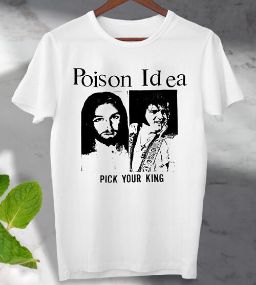 Poison Idea Выбери своего Короля Футболка Музыка Элвис Иисус Унисекс Мужская Женская Топ 3XL