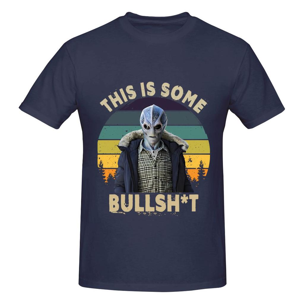 This Is Bullshit Funny Resident Alien Sweet Cool Tshirt Minimalist Vibe Everyday Versatility Tee