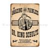 Dr King Schultz Metal Plaque Poster Cinema Custom Cinema Pub Personalized Tin Sign Poster