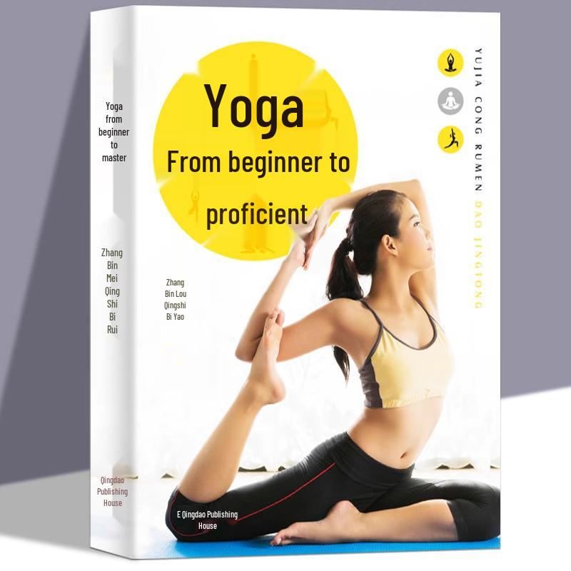 Yoga from Beginner to Master: Illustrated Body Sculpting & Fitness Guide