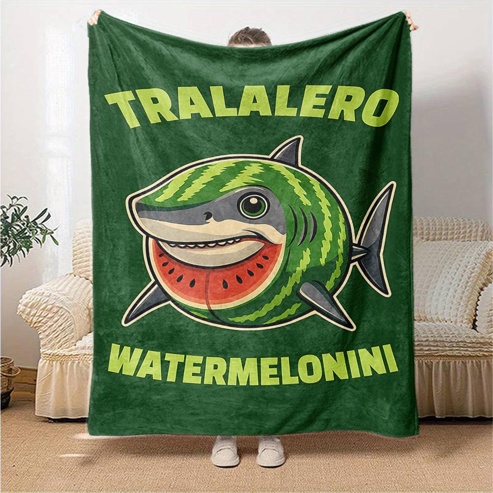 1pc Watermelonini Tralalero Throw Blanket Soft Flannel, Cozy All Season Polyester Perfect for Home, Office