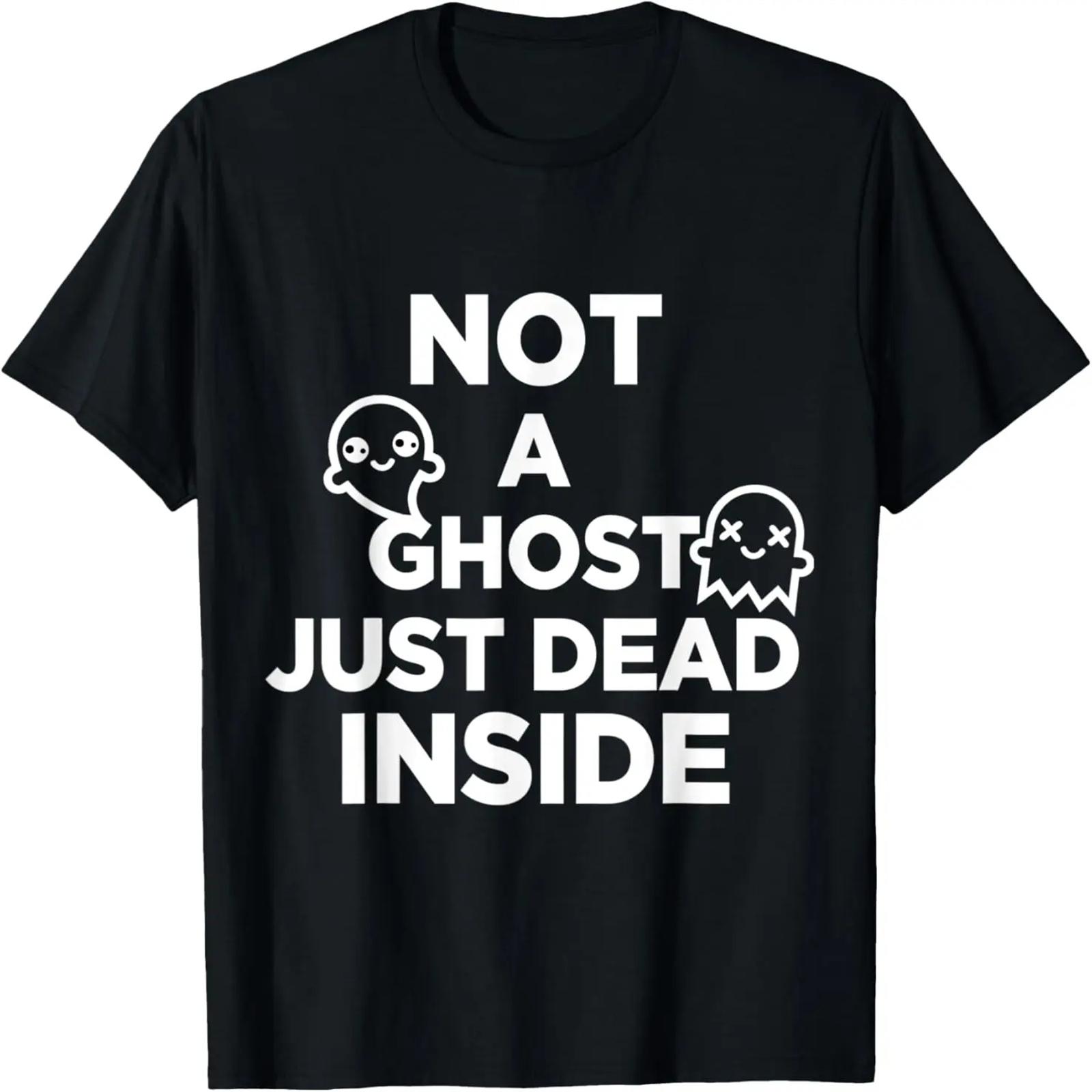 Not A Ghost Just Dead Inside Halloween Party Costume T-Shirt XXXXXL разноцветный
