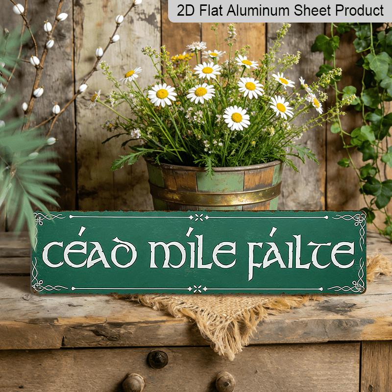 

1pc Irish Metal Sign Ceád Míle Fáilte - 3.94X15.75 Inch Aluminum Decorative Sign, Multilingual Decorative Plaque English and Celtic Script, Weather 40cm x 10cm