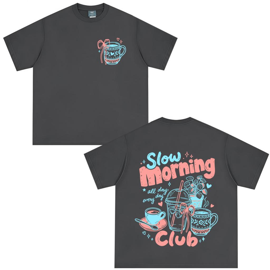 Slow Mornings Graphic Tshirts Trendy Coffee Club Tshirt Unisex Unisex Fashion Vintage Tshirts Summer Loose Casual Cotton Tshirts