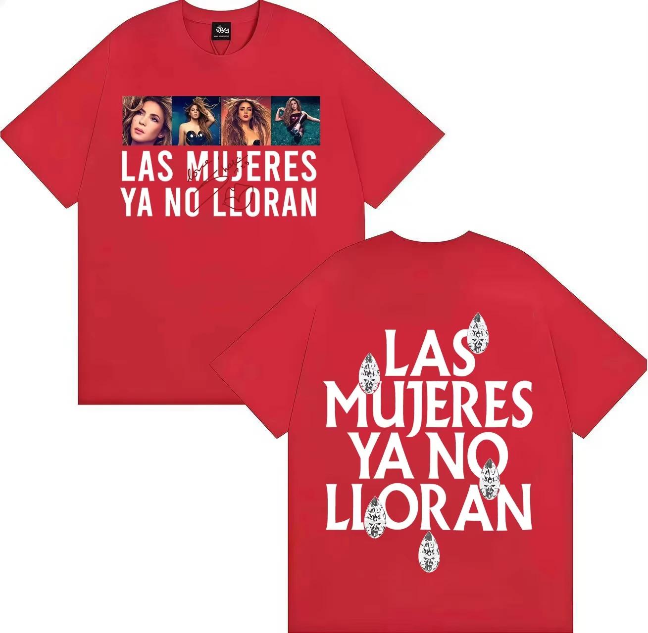 

Singer Shakira Las Mujeres Ya No Lloran Merch Tshrit Unisex Women Streetwear Casual Tshrits Popluar Music ONeck Pure Cotton Top S